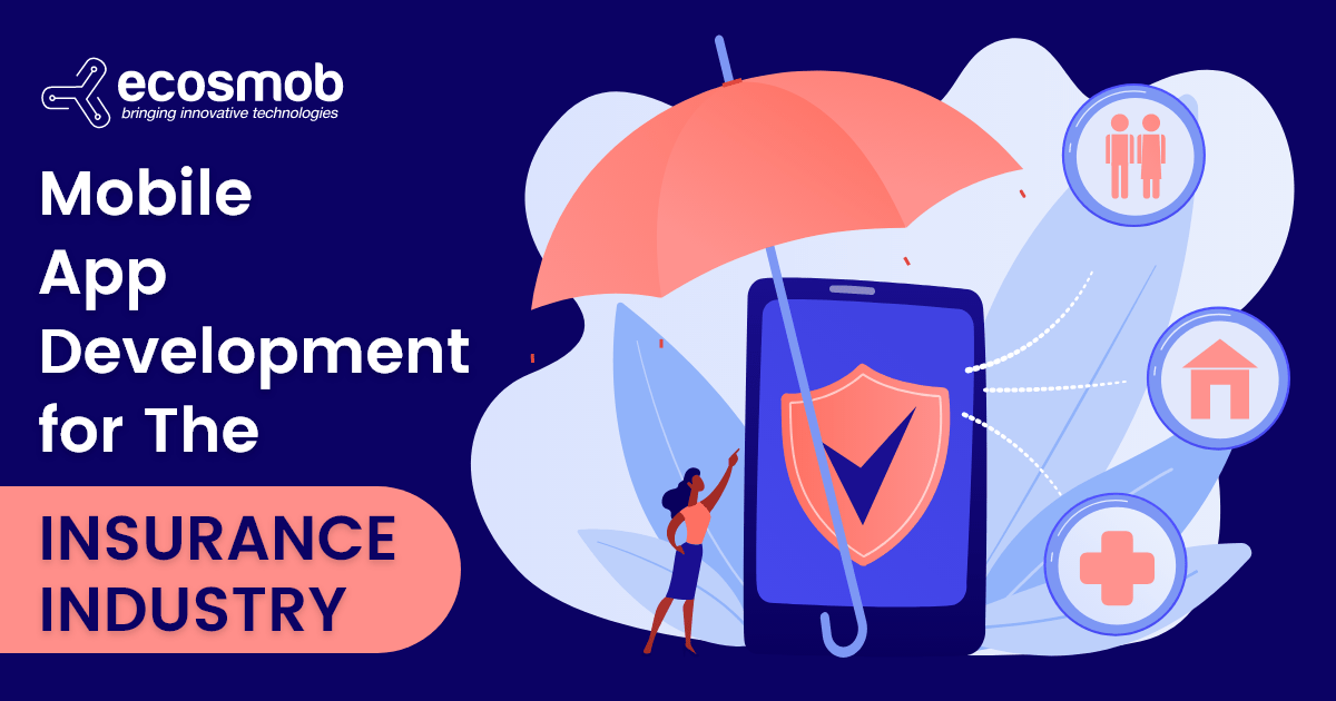 Mobile App Development for Insurance Industry